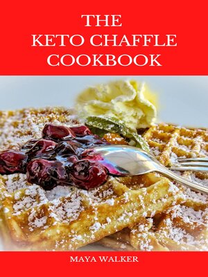 cover image of THE  KETO CHAFFLE COOKBOOK